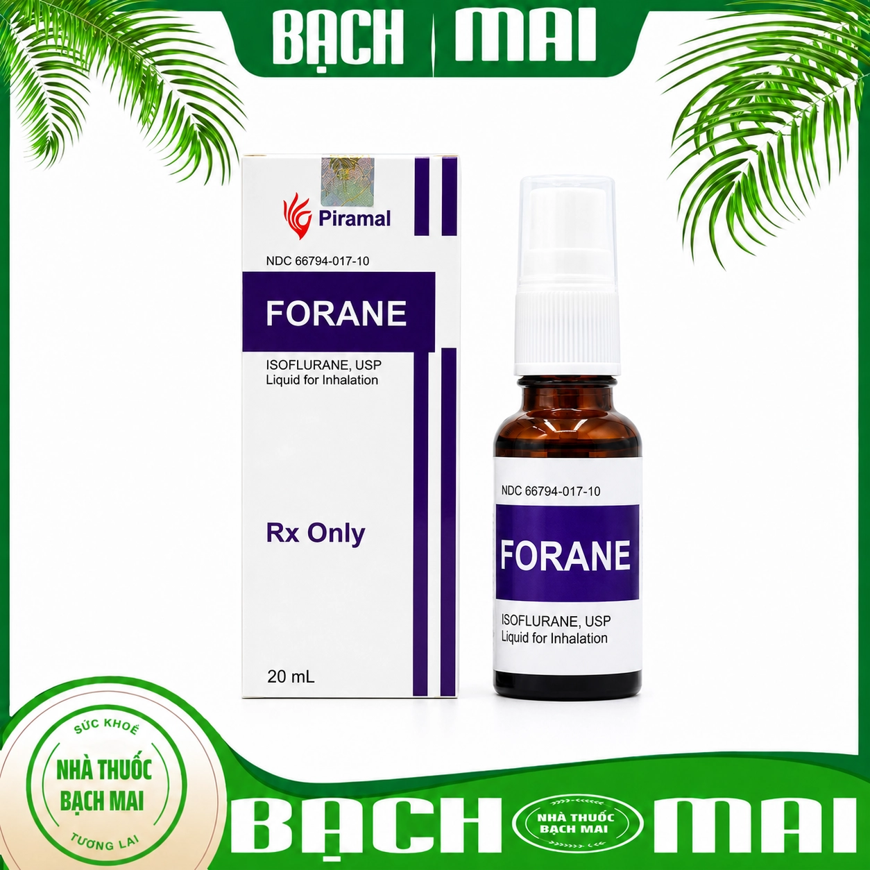 Thuốc Mê Forane US Nhập Khẩu Chính Hãng Tại Viện Bạch Mai (Dạng Xịt)